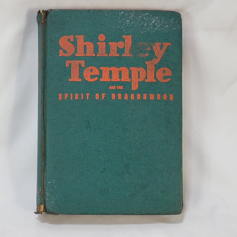 Shirley Temple and the Spirit of Dragonwood 1945 Whitman Authorized Edition Book